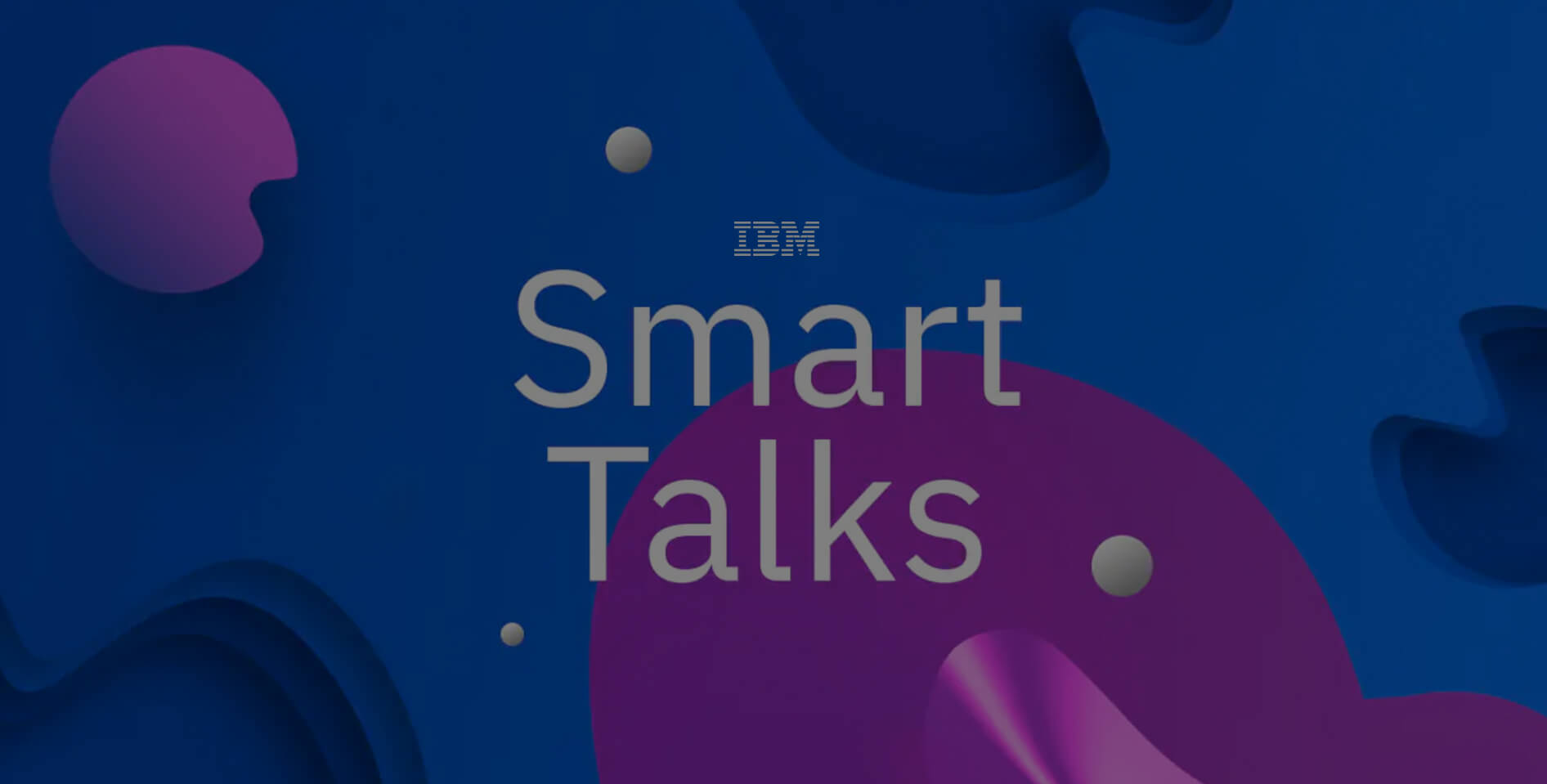 IBM Smart Talks